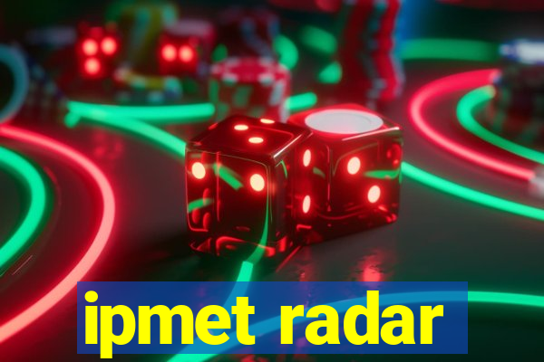 ipmet radar